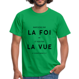 T-shirt chrétien Homme : 2 Corinthiens 5:7 - vert