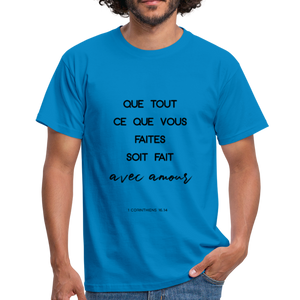 T-shirt chrétien Homme : 1 Corinthiens 16.14 - bleu royal