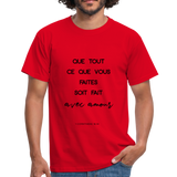T-shirt chrétien Homme : 1 Corinthiens 16.14 - rouge