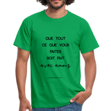 T-shirt chrétien Homme : 1 Corinthiens 16.14 - vert